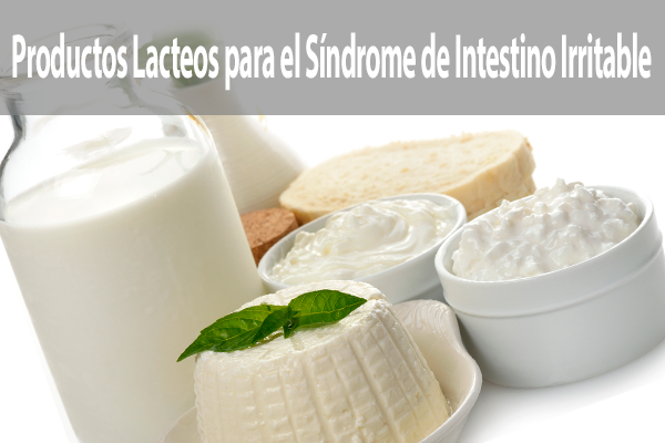 Productos Lacteos para el sindrome de Intestino Irritable