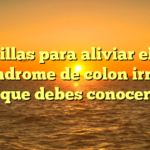 5 pastillas para aliviar el dolor del síndrome de colon irritable que debes conocer