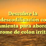 Descubre la biodescodificación como herramienta para abordar el síndrome de colon irritable